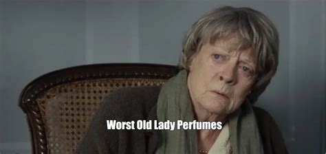 worst old lady perfumes|old lady fragrances.